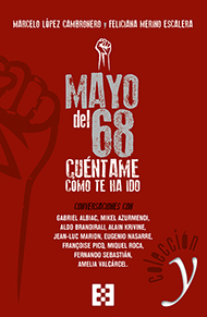 Mayo del 68: cúentame cómo te ha ido Mayo del 68: cúentame cómo te ha ido