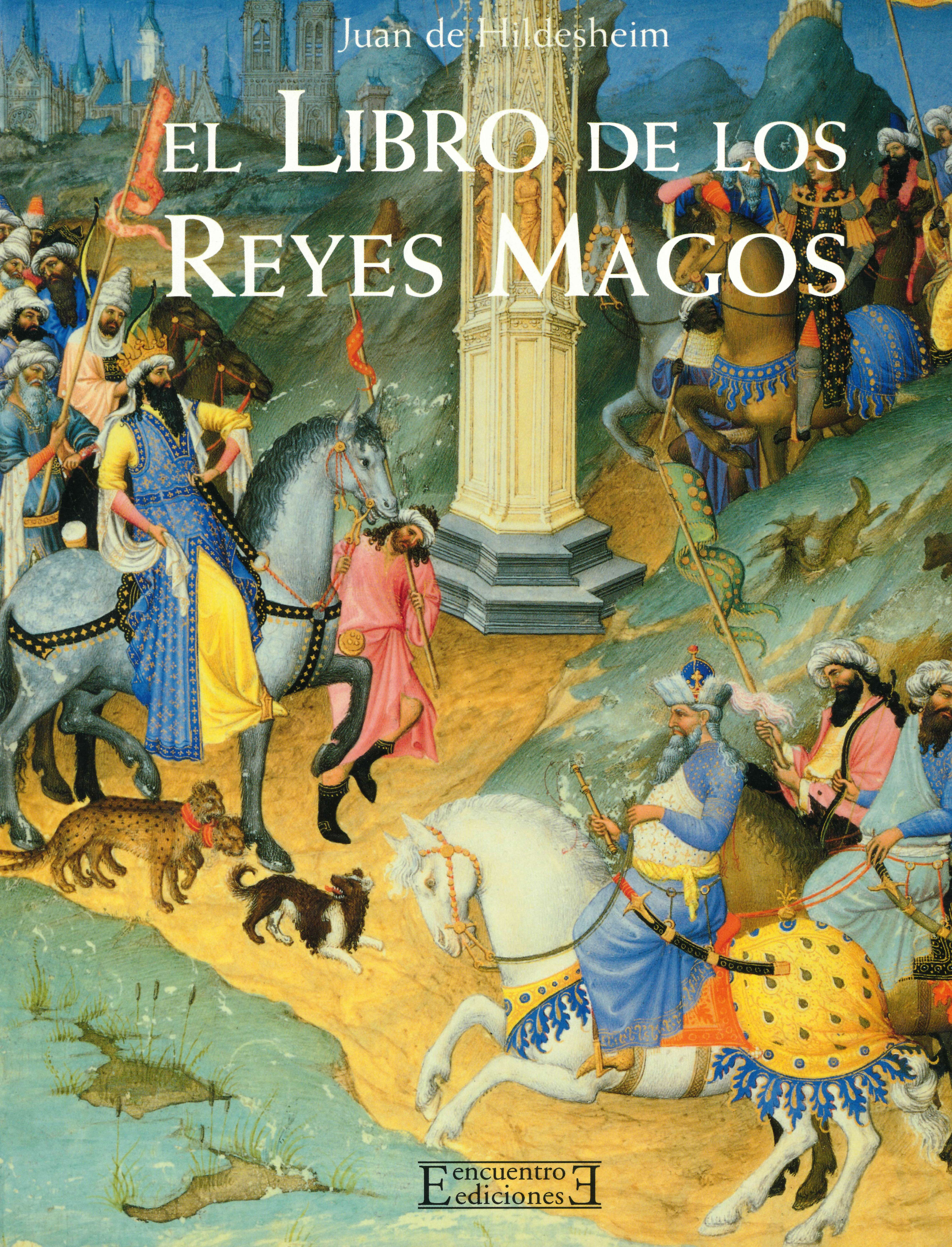Permanentemente Mirilla insalubre El libro de los Reyes Magos - Ediciones Encuentro