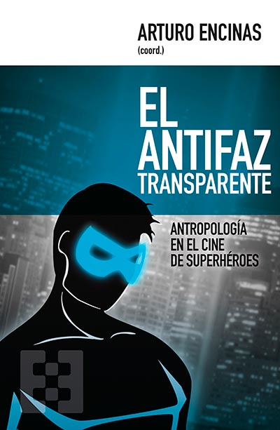 El antifaz transparente - Ediciones Encuentro