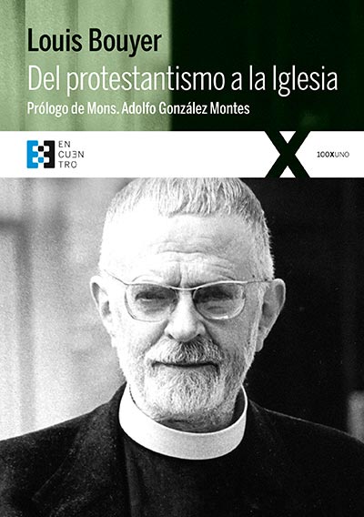 Del protestantismo a la Iglesia (impresión bajo demanda)